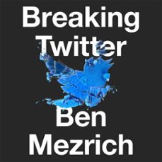 breaking twitter-ben mezrich-9781035032501