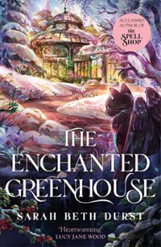 the enchanted greenhouse (ebook)-sarah beth durst-9781035042401