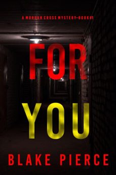 for you (a morgan cross fbi suspense thrillerbook one) (ebook)-blake pierce-9781094381701