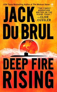 deep fire rising (ebook)-jack du brul-9781101098301