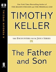 the father and son (ebook)-timothy keller-9781101614501