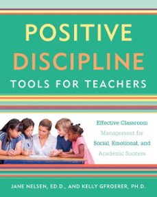 positive discipline tools for teachers (ebook)-jane nelsen-kelly gfroerer-9781101905401