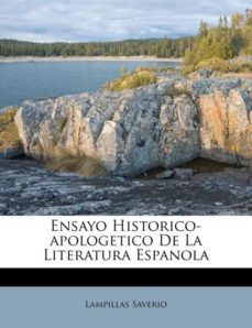 ensayo historicoapologetico de la literatura espanola-9781173754501