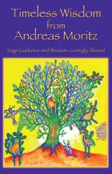 timeless wisdom from andreas moritz (ebook)-andreas moritz-9781310002601