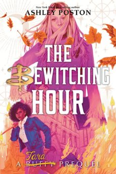 the bewitching hour (a tara prequel) (ebook)-ashley poston-9781368075701