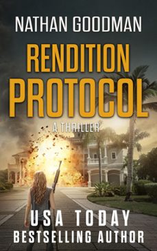 rendition protocol (ebook)-nathan goodman-9781386309901