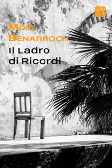 il ladro di ricordi (ebook)-mois benarroch-9781393373001