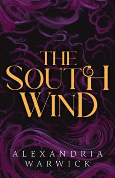 the south wind (ebook)-alexandria warwick-9781398532601