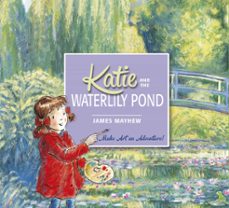 katie and the waterlily pond (ebook)-james mayhew-9781408338001