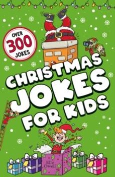 christmas jokes for kids : over 300 festive jokes!-elle owell-9781408373101
