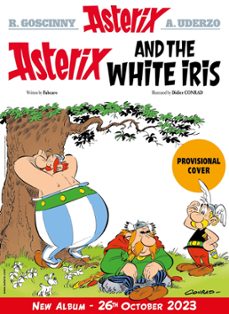 asterix: asterix and the white iris-9781408730201