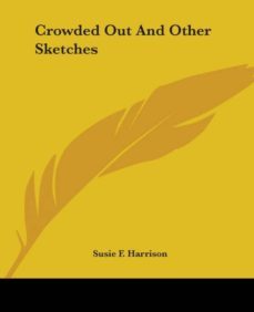 crowded out and other sketches-9781419114601