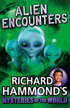richard hammond's mysteries of the world: alien encounters (ebook)-richard hammond-9781448120901