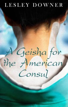 a geisha for the american consul (a short story) (ebook)-lesley downer-9781448168101