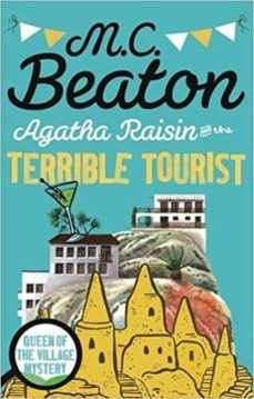 agatha raisin and the terrible tourist-m.c. beaton-9781472121301