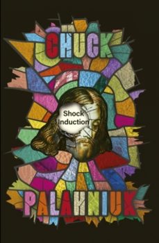 shock induction-chuck palahniuk-9781472160201