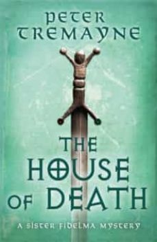the house of death (sister fidelma mysteries book 32)-9781472265401