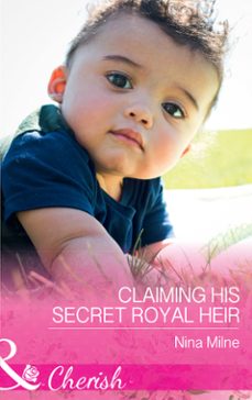 claiming his secret royal heir-nina milne-9781474060301