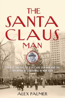 the santa claus man (ebook)-alex palmer-9781493018901