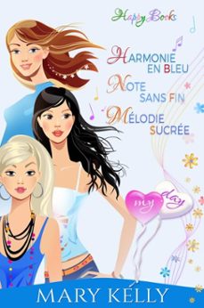 harmonie en bleu - note sans fin - melodie sucree (ebook)-mary kelly-9781502270801