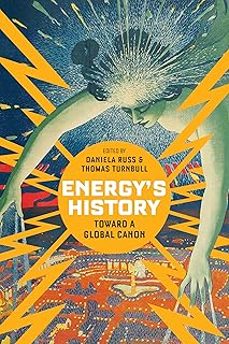 energy s history: toward a global canon-daniella russ-9781503641501