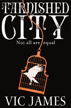 tarnished city (ebook)-vic james-9781509821501