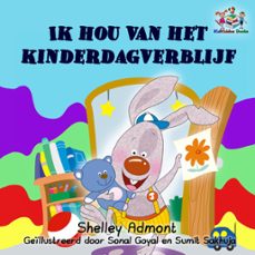 ik hou van het kinderdagverblijf (dutch book for kids -i love to go to daycare) (ebook)-shelley admont-s.a. publishing-9781525905001