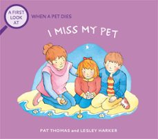 the death of a pet: i miss my pet (ebook)-pat thomas-9781526319401
