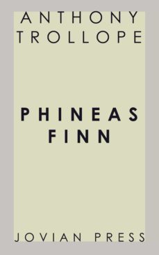 phineas finn (ebook)-anthony trollope-9781537823201