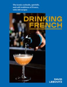 drinking french (ebook)-david lebovitz-9781607749301