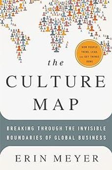 the culture map: breaking through the invisible boundaries of global business-erin meyer-9781610392501