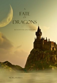 a fate of dragons (book @3 of the sorcerer's ring) (ebook)-9781632910301