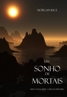 um sonho de mortais (livro n 15 da serie o anel do feiticeiro) (ebook)-morgan rice-9781632915801
