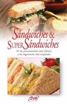 sandwiches y super sandwiches (ebook)-olivier laurent-9781683252801