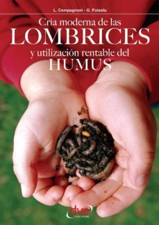 cria moderna de las lombrices y utilizacion rentable del humus (ebook)-l. compagnoni-g. putzolu-9781683255901
