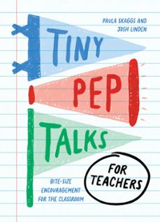 tiny pep talks for teachers (ebook)-paula skaggs-josh linden-9781683695301