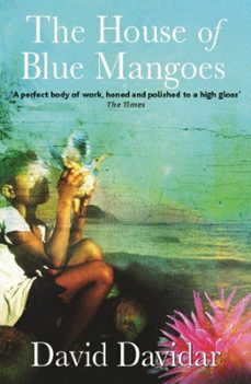 the house of blue mangoes (ebook)-david davidar-9781780225401