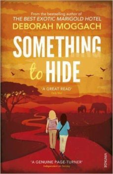 something to hide-deborah moggach-9781784701901