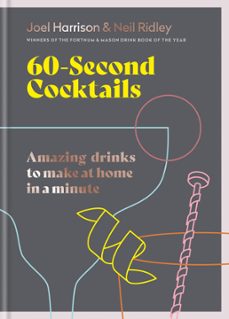 60 second cocktails (ebook)-joel harrison-neil ridley-9781784728601