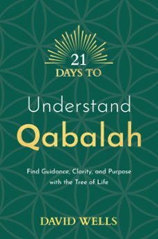 21 days to understand qabalah (ebook)-david wells-9781788179201