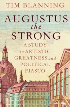 augustus the strong (ebook)-tim blanning-9781802066401