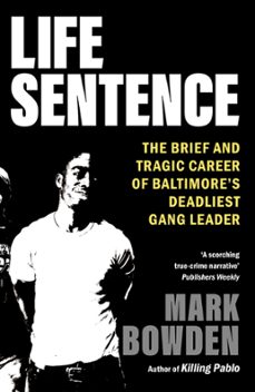 life sentence (ebook)-mark bowden-9781804710401