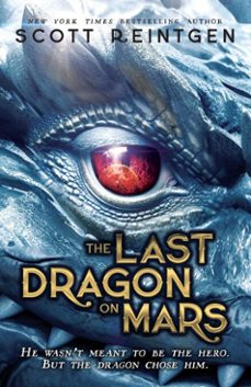 the last dragon on mars (ebook)-scott reintgen-9781836430001