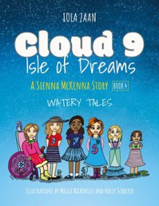 cloud 9 isle of dreams: watery tales (ebook)-iola zaan-9781838363901