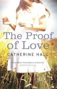 the proof of love-catherine hall-9781846273001