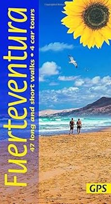 fuerteventura sunflower walking guide: 47 long and short walks and 4 car tours-9781856915601