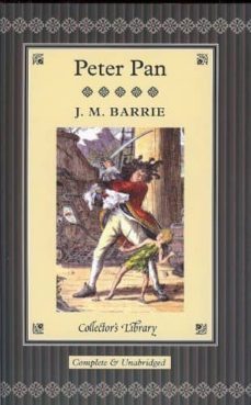 peter pan: including peter pan in kensington gardens & peter and wendy (collector s library)-james matthew barrie-9781905716401
