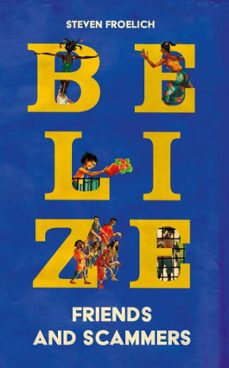 belize (ebook)-steven froelich-9781917569101
