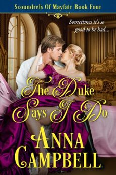 the duke says i do: scoundrels of mayfair book 4 (ebook)-anna campbell-9781925980301
