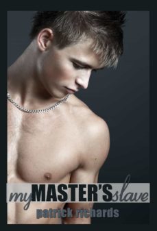 my master's slave (ebook)-patrick richards-9781937831301